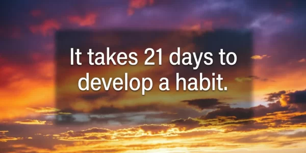 can-you-build-a-good-habit-in-just-21-days