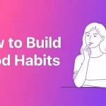 10-good-habits-to-develop-yourself-and-achieve-success