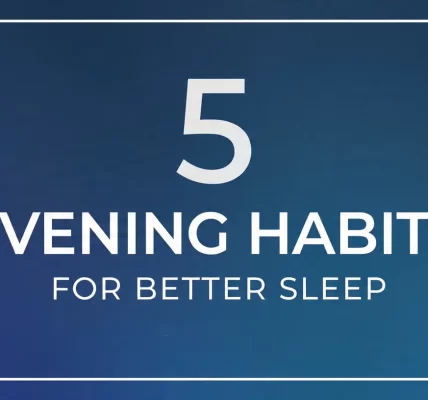 5-evening-habits-for-better-sleep-and-deeper-rest